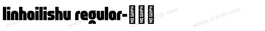 linhailishu regular字体转换